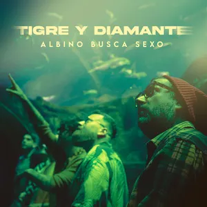 Portada del single de Tigre y Diamante Albino busca sexo